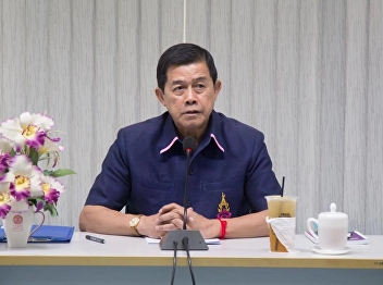 On September 19, 2018,  the President of
the Suan Sunandha Rajabhat University
Council met with the administrators,
faculty members, and students' clubs to
provide policy and operational ideas at
the 1124 Faculty of Education