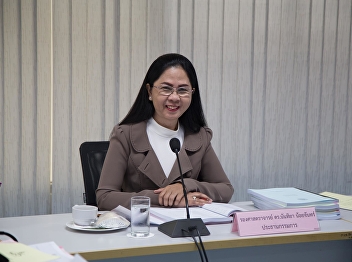 1 March 2019, Associate Professor Dr.
Nantiya Noichun, Dean of the Faculty of
Education, presided over the committee
meeting of the Faculty of Education at
the meeting room 1124