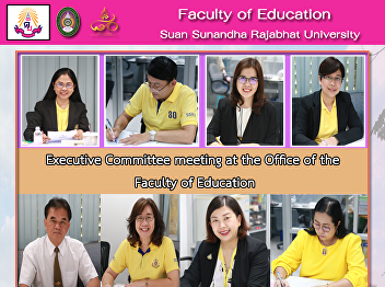 Executive Committee meeting at the
Office of the Faculty of Education