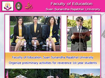 Faculty of Education, Suan Sunandha
Rajabhat University Organize preliminary
activities for reverence 1st year
students
