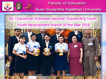 Mr. Chanoknan Khankaew National
Outstanding Youth Youth development
branch of the year 2019