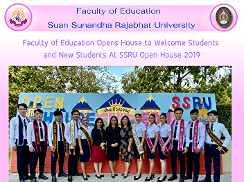 Faculty of Education Opens House to
Welcome Students  and New Students At
SSRU Open House 2019