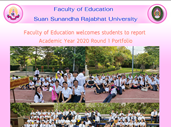 Faculty of Education welcomes students
to report  Academic Year 2020 Round 1
Portfolio