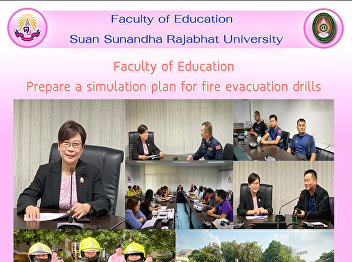 Faculty of Education Prepare a
simulation plan for fire evacuation
drills