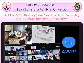 Asst. Prof. Dr. Thubthimthong Korboa
Kaew attended the online meeting with
IPST through Zoom Cloud Meetings
program.