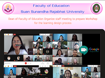 Dean of Faculty of Education Organize
staff meeting to prepare Workshop for
the learning design process