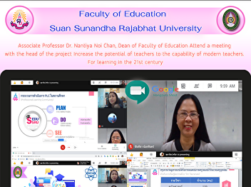 Associate Professor Dr. Nantiya Noi
Chan, Dean of Faculty of Education
Attend a meeting  with the head of the
project Increase the potential of
teachers to the capability of modern
teachers.  For learning in the 21st
century