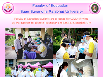 Faculty of Education students are
screened for COVID-19 virus. By the
Institute for Disease Prevention and
Control in Bangkok City
