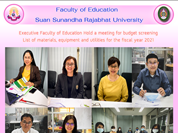 Executive Faculty of Education Hold a
meeting for budget screening List of
materials, equipment and utilities for
the fiscal year 2021
