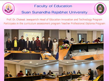 Prof. Dr. Chaiwat Jewapanich Head of
Education Innovation and Technology
Program Participate in the curriculum
assessment program Teacher Professional
Diploma Program