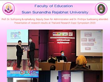 Prof. Dr. Suthipong Bunphadung, Deputy
Dean for Administration and Dr. Pinthipa
Suebsaeng attended. Presentation of
research results at Thailand Research
Expo: Symposium 2020