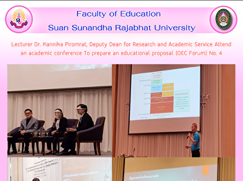 Lecturer Dr. Kannika Piromrat, Deputy
Dean for Research and Academic Service
Attend an academic conference To prepare
an educational proposal (OEC Forum) No.
4