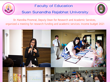 Dr. Kannika Piromrat, Deputy Dean for
Research and Academic Services,
organized a meeting for research funding
and academic services. Income budget
2021