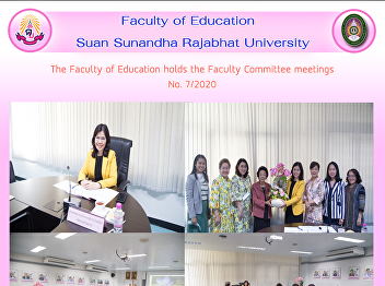 The Faculty of Education holds the
Faculty Committee meetings No. 7/2020
