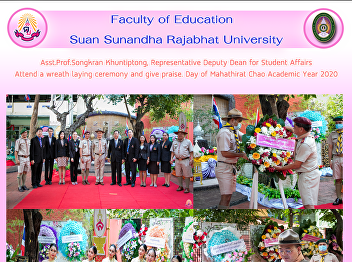 Asst.Prof.Songkran Khuntiptong,
Representative Deputy Dean for Student
Affairs Attend a wreath laying ceremony
and give praise. Day of Mahathirat Chao
Academic Year 2020