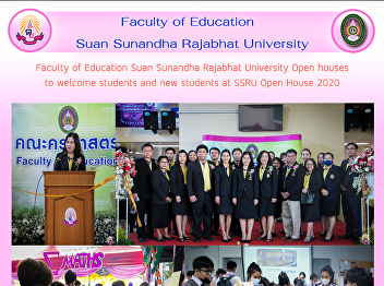 Faculty of Education Suan Sunandha
Rajabhat University Open houses to
welcome students and new students at
SSRU Open House 2020