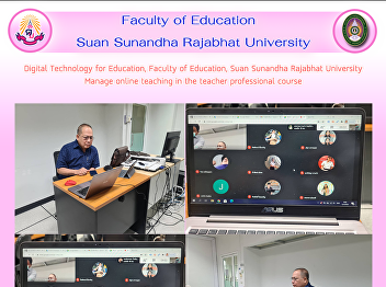 Digital Technology for Education,
Faculty of Education, Suan Sunandha
Rajabhat University Manage online
teaching in the teacher professional
course