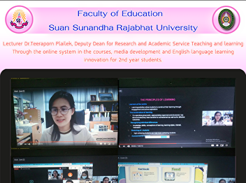Lecturer Dr.Teeraporn Plailek, Deputy
Dean for Research and Academic Service
Teaching and learning Through the online
system in the courses, media development
and English language learning innovation
for 2nd year students.
