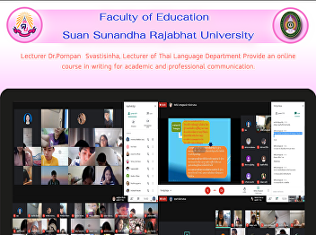 Lecturer Dr.Pornpan  Svastisinha,
Lecturer of Thai Language Department
Provide an online course in writing for
academic and professional communication.