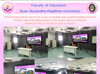 Prof.Dr.Kannika Piromrat, Dean of the
Faculty of Education Suan Sunandha
Rajabhat University Filming a video of
the opening speech of the student
teaching professional experience in the
1st, 2nd and 4th years of teachers.