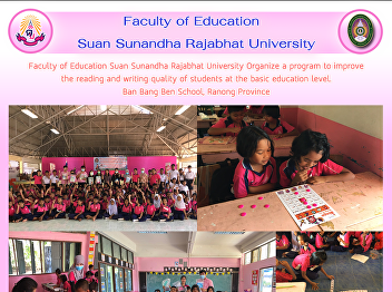 Faculty of Education Suan Sunandha
Rajabhat University Organize a program
to improve the reading and writing
quality of students at the basic
education level. Ban Bang Ben School,
Ranong Province