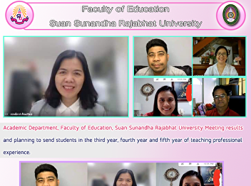 Academic Department, Faculty of
Education, Suan Sunandha Rajabhat
University Meeting results and planning
to send students in the third year,
fourth year and fifth year of teaching
professional experience.