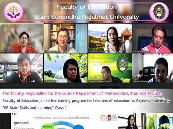 The faculty responsible for the course
Department of Mathematics, Thai and
English, Faculty of Education joined the
training program for teachers of
education at Rajabhat University 