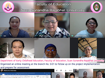 Organized an online meeting at the
branch No. 5/21 to follow up on the
project implementation. and prepare for
assessment