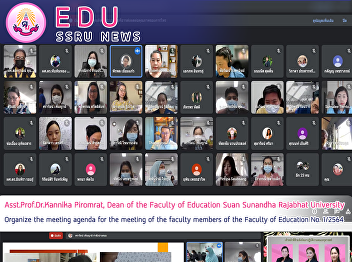 Asst.Prof.Dr.Kannika Piromrat, Dean of
the Faculty of Education Suan Sunandha
Rajabhat University Organize the meeting
agenda for the meeting of the faculty
members of the Faculty of Education No.
1/2564