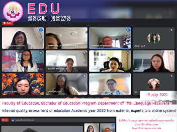 Faculty of Education, Bachelor of
Education Program Department of Thai
Language Receive an internal quality
assessment of education Academic year
2020 from external experts (via online
system)