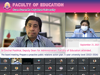 Dr.Sinchai Poolklai, Deputy Dean for
Administration, Faculty of Education
attended The board meeting. Prepare a
proactive public relations action plan.
5-year university level (2022-2026)
