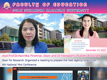 Asst.Prof.Dr.Kannika Piromrat, Dean and
Dr.Teeraporn  Plailek, Associate Dean
for Research. Organized a meeting to
prepare the host agency to join the 4th
National Mini Conference