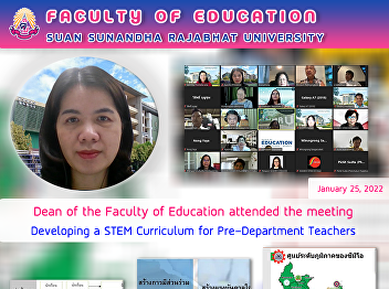 Dean of the Faculty of Education
attended the meeting Developing a STEM
Curriculum for Pre-Department Teachers