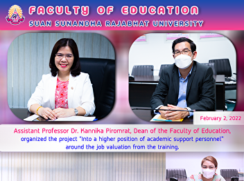 Assistant Professor Dr. Kannika
Piromrat, Dean of the Faculty of
Education, organized the project 
