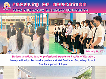 Students practicing teacher professional
experience, Faculty of Education, have
practiced professional experience at Wat
Dusitaram Secondary School. Due for a
period of 1 year