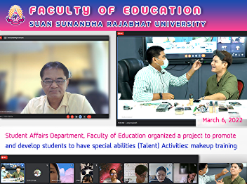 Student Affairs Department, Faculty of
Education organized a project to promote
and develop students to have special
abilities (Talent) Activities: makeup
training