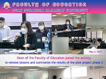 Dean of the Faculty of Education joined
the activity to remove lessons and
summarize the results of the pilot
project phase 2