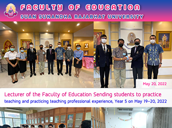 Lecturer of the Faculty of Education
Sending students to practice teaching
and practicing teaching professional
experience, Year 5 on May 19-20, 2022