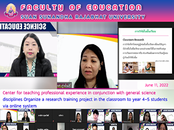 Center for teaching professional
experience in conjunction with general
science disciplines Organize a research
training project in the classroom to
year 4-5 students via online system