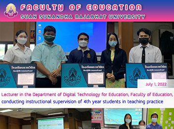 Lecturer in the Department of Digital
Technology for Education, Faculty of
Education, conducting instructional
supervision of 4th year students in
teaching practice