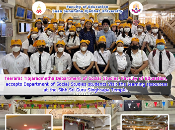 Teerarat Tipjaradmetha Department of
Social Studies, Faculty of Education,
accepts Department of Social Studies
students Visit the learning resources at
the Sikh Sri Guru Singhsapa Temple.