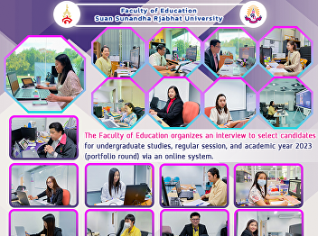 The Faculty of Education organizes an
interview to select candidates for
undergraduate studies, regular session,
and academic year 2023 (portfolio round)
via an online system.