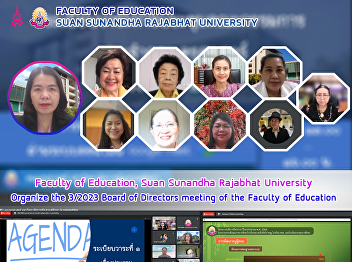 Faculty of Education, Suan Sunandha
Rajabhat University Organize the 3/2023
Board of Directors meeting of the
Faculty of Education