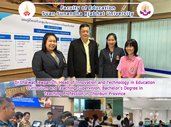 Dr.Chaiwat Jewpanich, Head of Innovation
and Technology in Education Curriculum
and Teaching Supervision, Bachelor's
Degree in Teaching Profession in
Chonburi Province