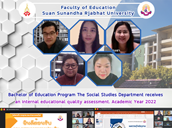 Bachelor of Education Program The Social
Studies Department receives an internal
educational quality assessment. Academic
Year 2022