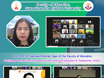Asst. Prof. Dr. Kannika Piromrat, Dean
of the Faculty of Education,
Participated in the Council of Deans of
the Faculty of Education of Thailand No.
4/2023.