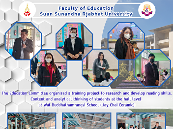 The Education Committee organized a
training project to research and develop
reading skills. Content and analytical
thinking of students at the hall level
at Wat Buddhathamrangsi School (Uay Chai
Ceramic)