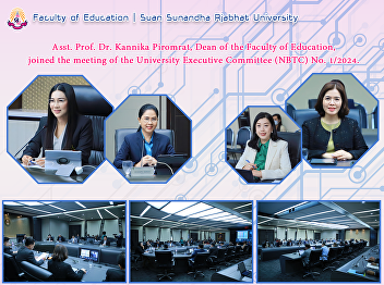 Asst. Prof. Dr. Kannika Piromrat, Dean
of the Faculty of Education, joined the
meeting of the University Executive
Committee (NBTC) No. 1/2024.