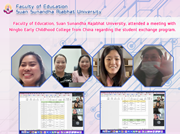 Faculty of Education, Suan Sunandha
Rajabhat University, attended a meeting
with Ningbo Early Childhood College from
China regarding the student exchange
program.