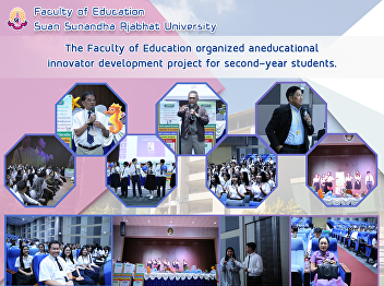 The Faculty of Education organized an
educational innovator development
project for second-year students.